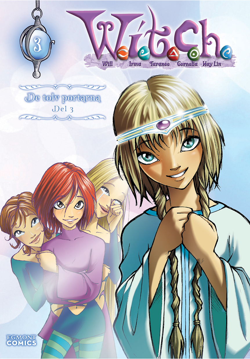 W.I.T.C.H - De tolv portarna bok 3 av 3