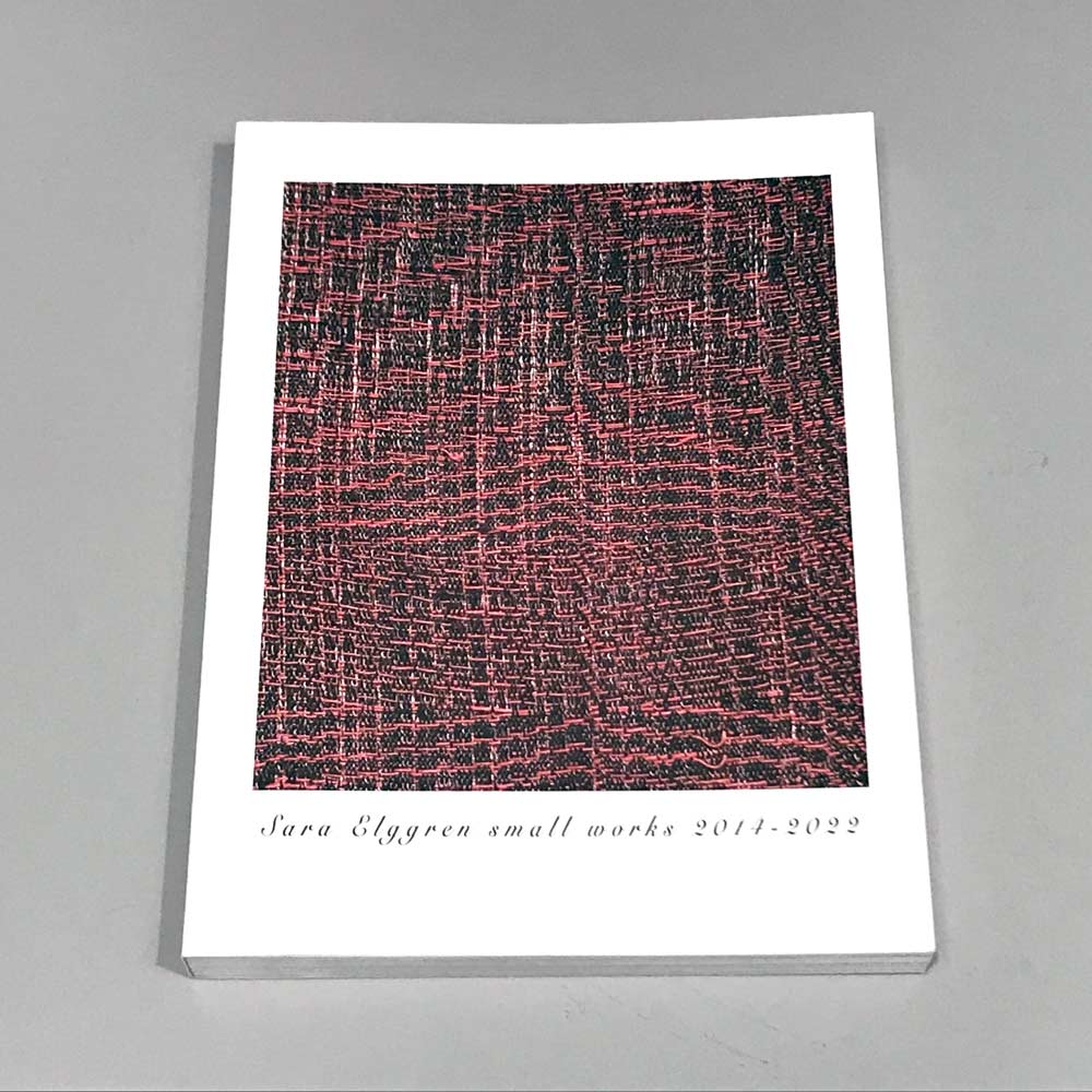 Sara Elggren: Small Works 2014-2022