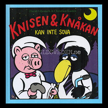 KNISEN & KNÅKAN - KAN INTE SOVA - H02