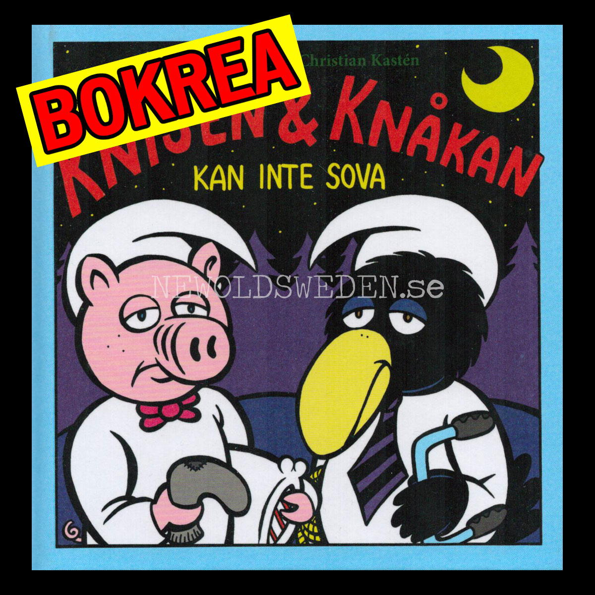 KNISEN & KNÅKAN - KAN INTE SOVA - H02