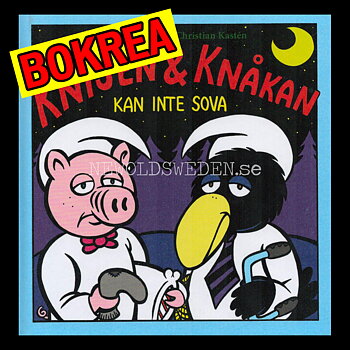 KNISEN & KNÅKAN - KAN INTE SOVA - H02