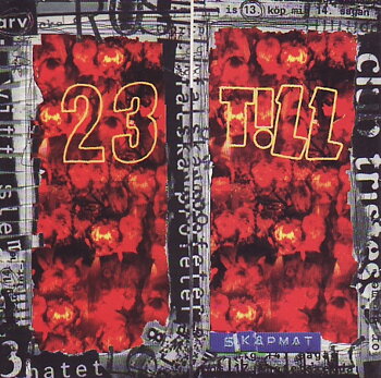 23 Till – Skåpmat - CD