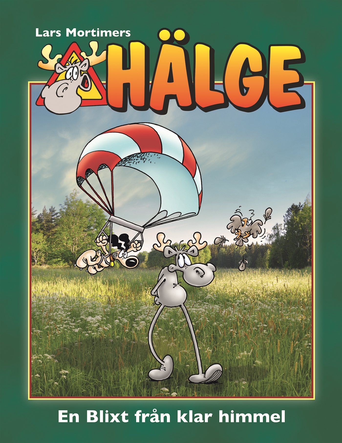 Hälge Fotobok 25, En blixt från klar himmel