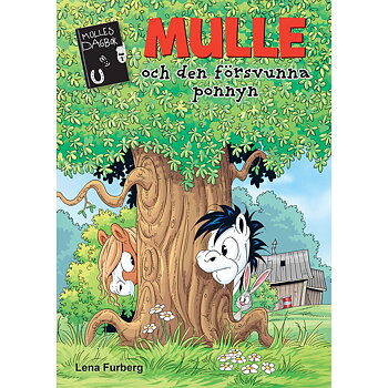 Mulles dagbok 12 - Mulle och den förvunna ponnyn