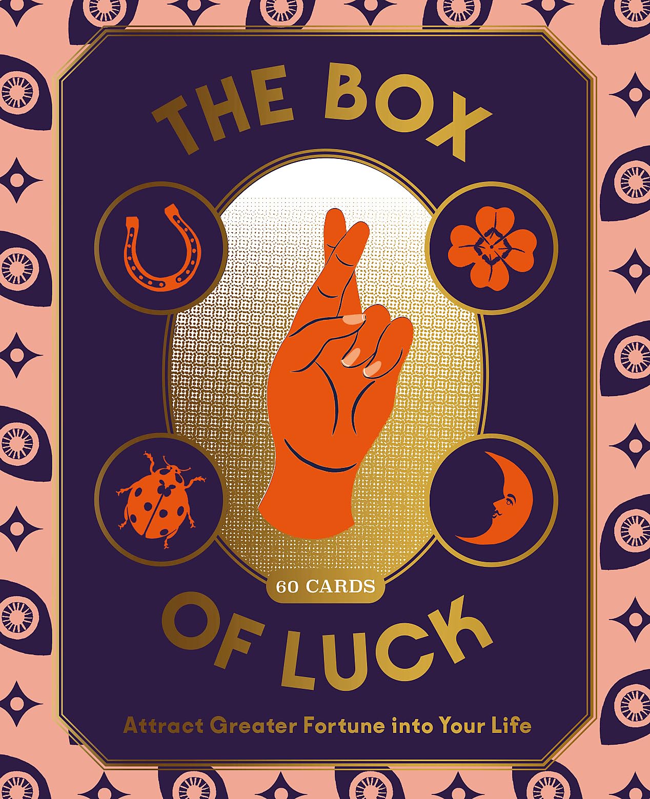 The Box of Luck: 60 Cards to Attract Greater Fortune into Your Life