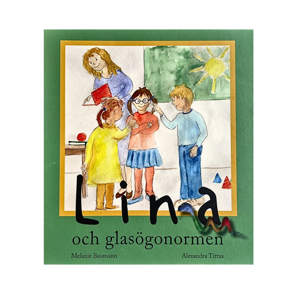 Lina och glasögonormen - bokomslag framsida - barnbok om att få glasögon-författare-Melanie-Baumann-ortoptist