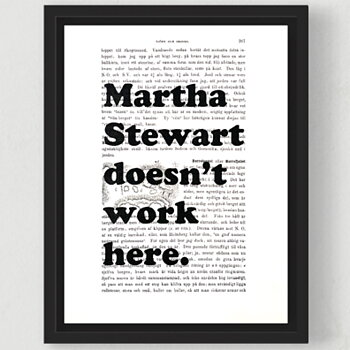 Tavla med texten Martha Stewart doesn't work here.