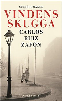 Carlos Ruiz Zafón : Vindens skugga - Klassikern om "De bortglömda böckernas gravkammare"!