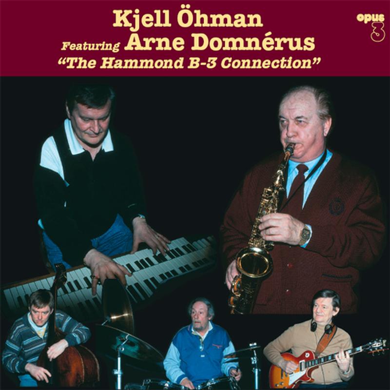 Kjell Öhman feat. Arne Domnérus: The Hammond B-3 Connection (Vinyl, LP)