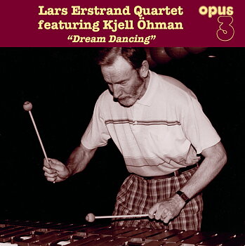 Lars Erstrand Quartet feat. Kjell Öhman: Dream Dancing (Vinyl, LP)