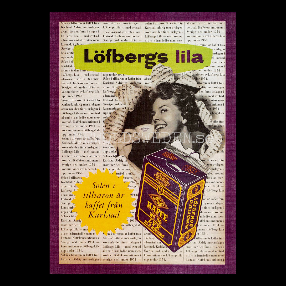 LÖFBERGS LILA - Solen i tillvaron är kaffet från Karlstad LÖFBERGS LILA KAFFE - Vykort A5