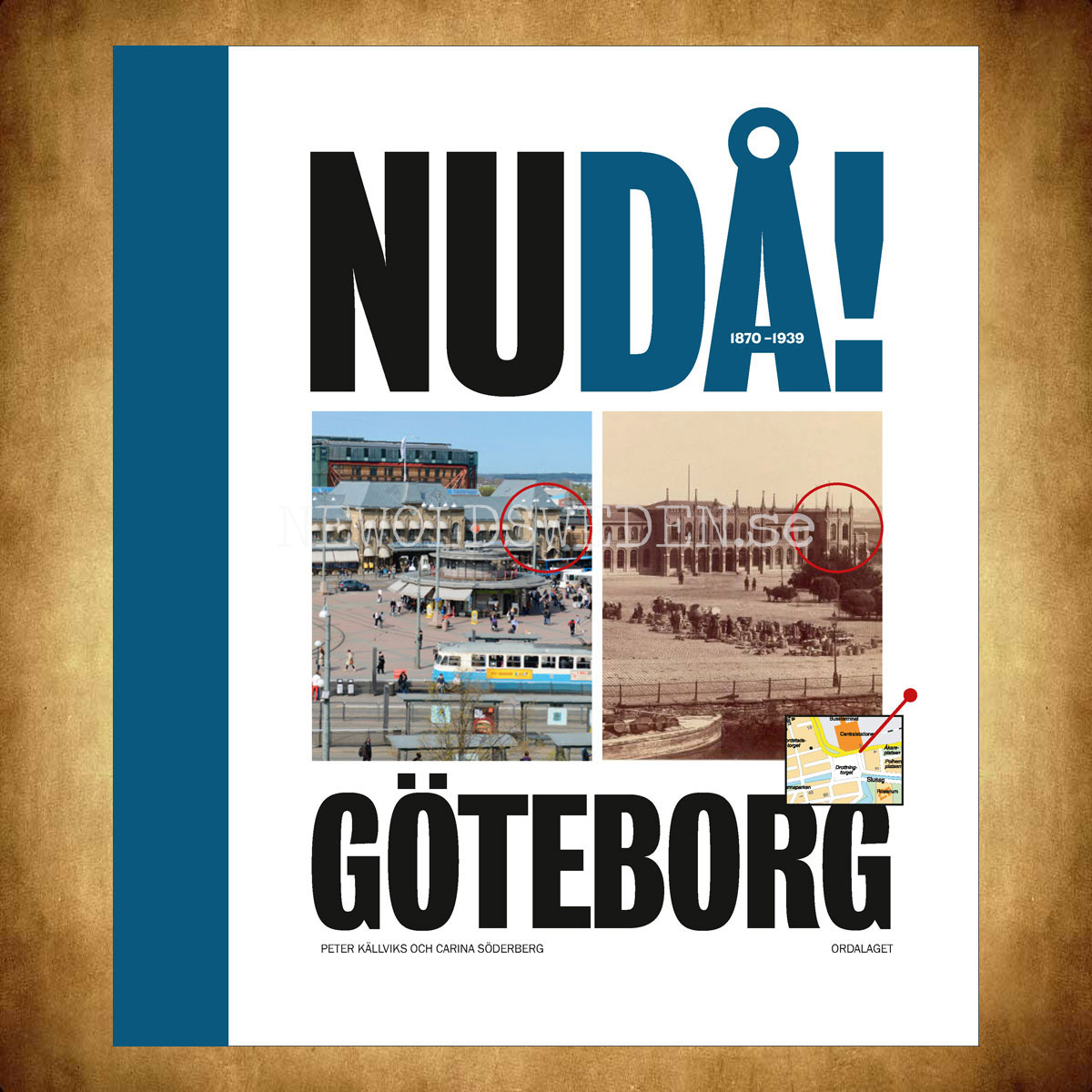 NUDÅ! 1870-1946 - GÖTEBORG  - H10 - 3