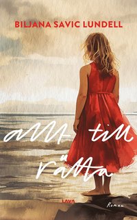Allt till rätta - Biljana Savic Lundell