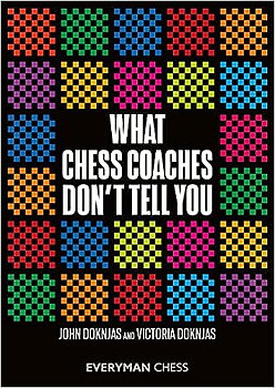 What chess Coaches dont tell you