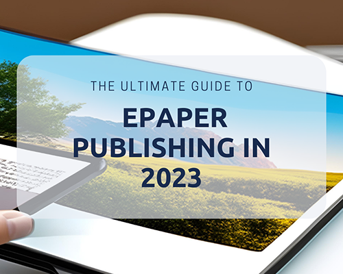Den ultimata guiden till ePaper-publicering år 2023