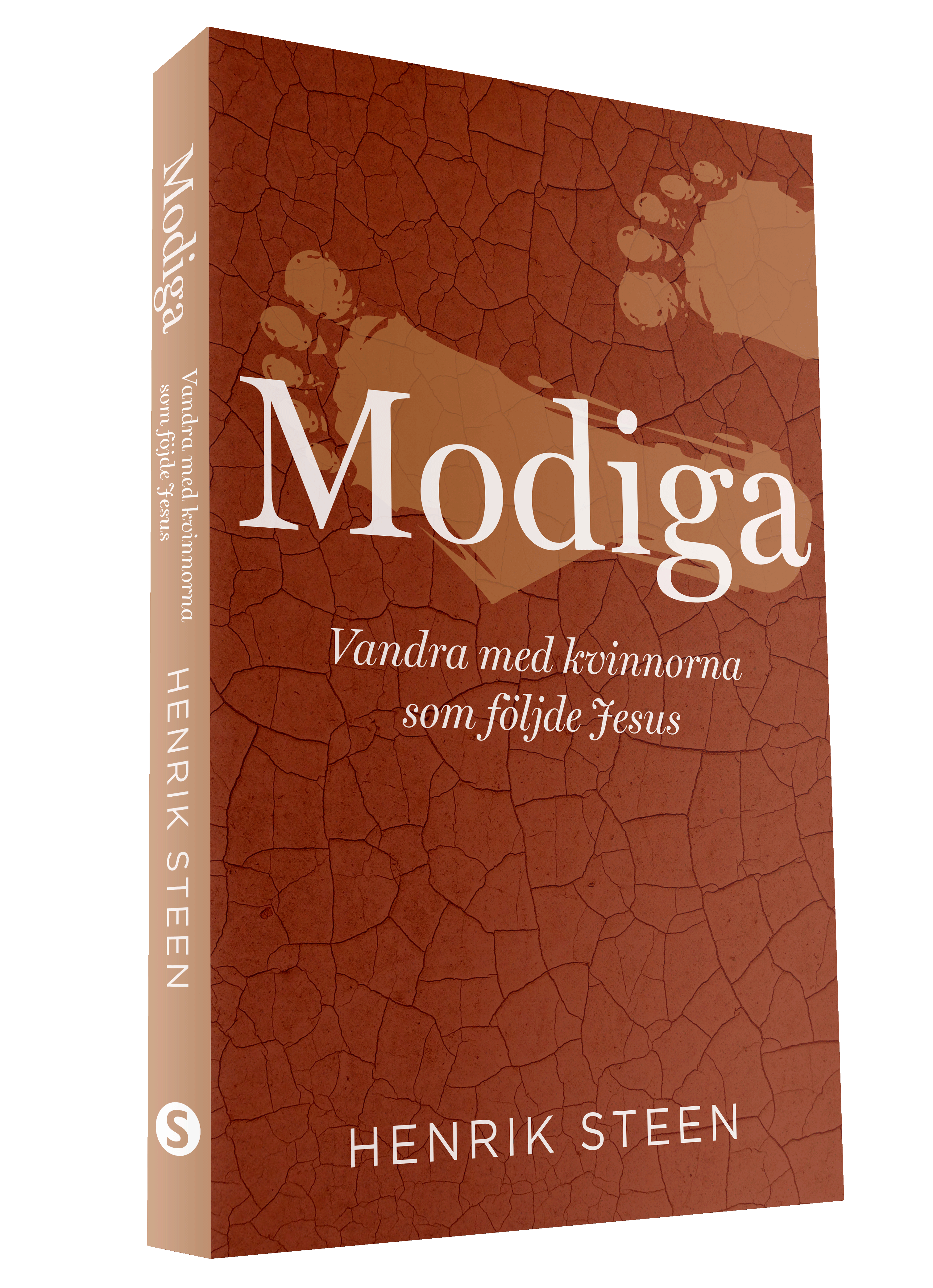 Modiga - vandra med kvinnorna som följde Jesus  -  Henrik Steen - 2