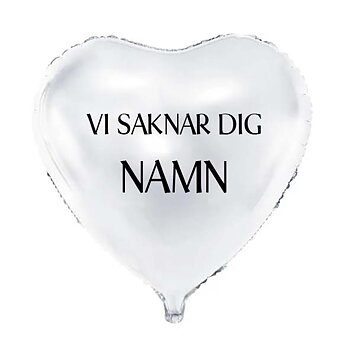 Ballong "Vi saknar dig" - Valfritt namn