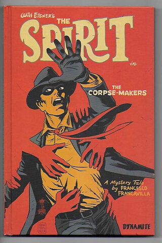 Will Eisner's The Spirit in The Corpse-Makers HC VF/NM