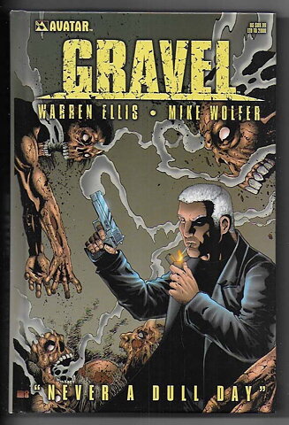 Gravel: Never a Dull Day HC Omnibus NM- Solblekt på ryggen/Signed By Warren Ellis & Mike Wolfer