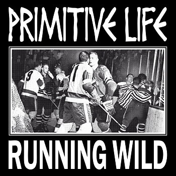 Primitive Life – Running Wild - EP (Second hand)