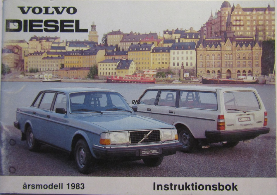 1983 Volvo 240 serien Diesel Instruktionsbok 6.82
