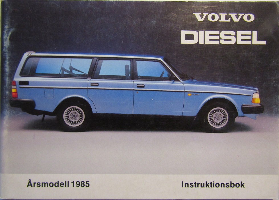 1985 Volvo 240 serien Diesel Instruktionsbok 6.84