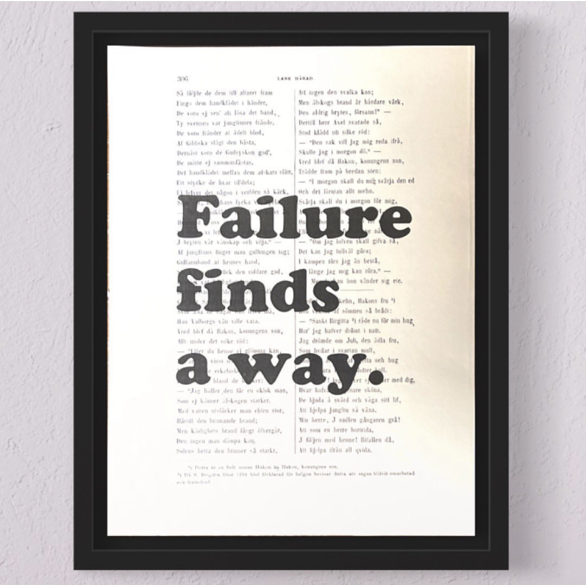 Tavla med texten Failure finds a way.