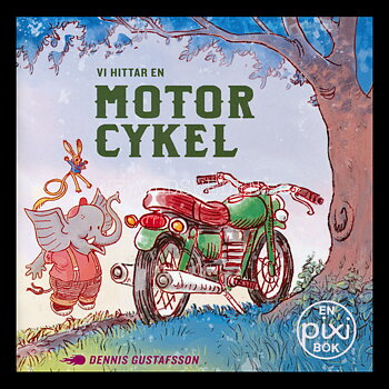 VI HITTAR EN MOTORCYKEL pixiböcker - P02