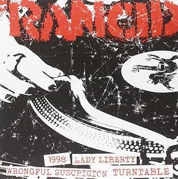 Rancid - 1998/Lady Liberty/Wrongful Suspicion/Turntable - EP