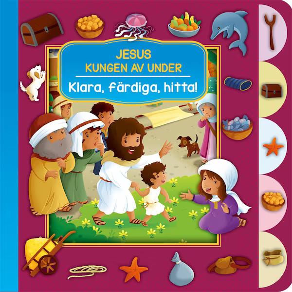 Klara, färdiga, hitta - Jesus, kungen av under