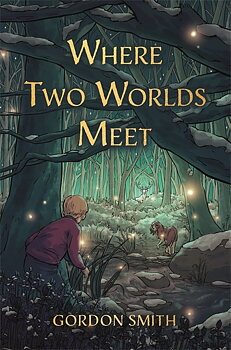 Where Two Worlds Meet  - Gordon Smith