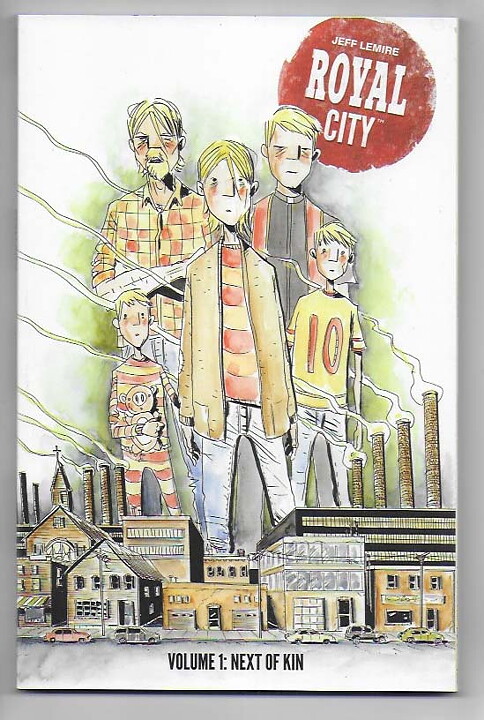 Royal City: Volume 1 - Next of Kin TP NM-