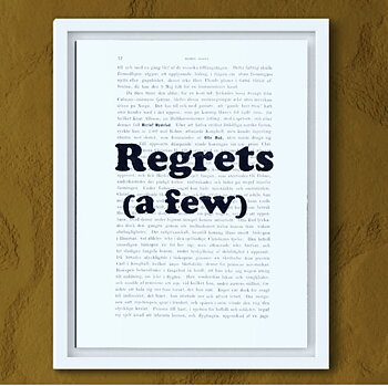Tavla med texten Regrets (a few)