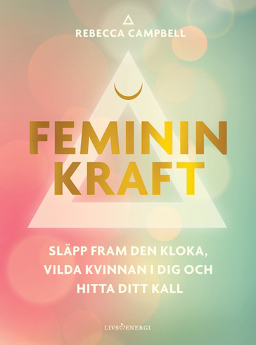 Feminin kraft - Rebecca Campbell