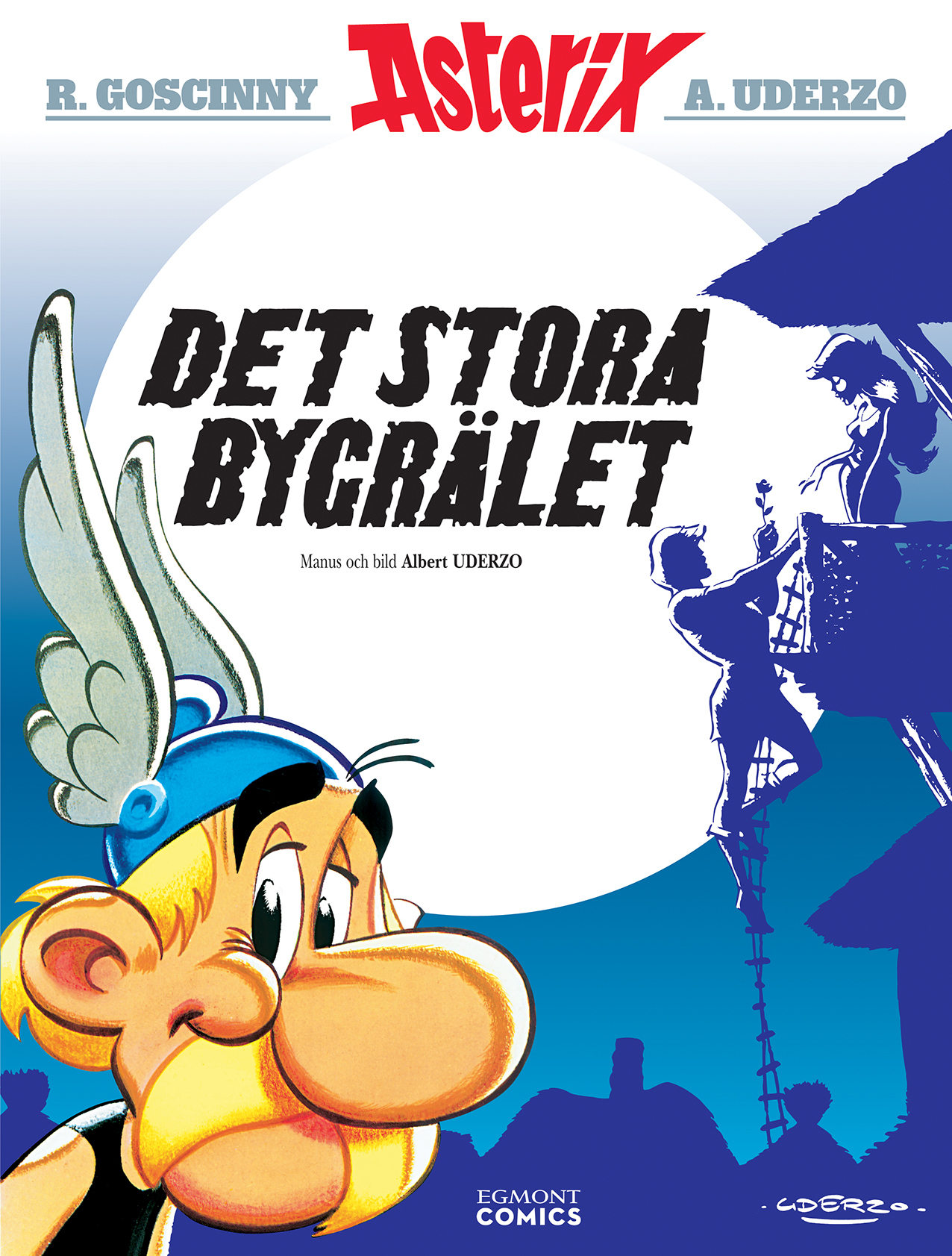 Asterix nr 25 - Det stora bygrälet, Nytryck!