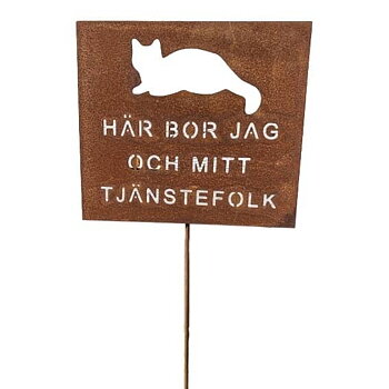 Skylt - Här bor jag och mitt tjänstefolk