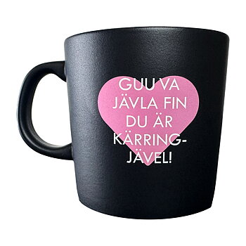 Mugg -  Guu va jävla fin du är kärringjävel, Svart