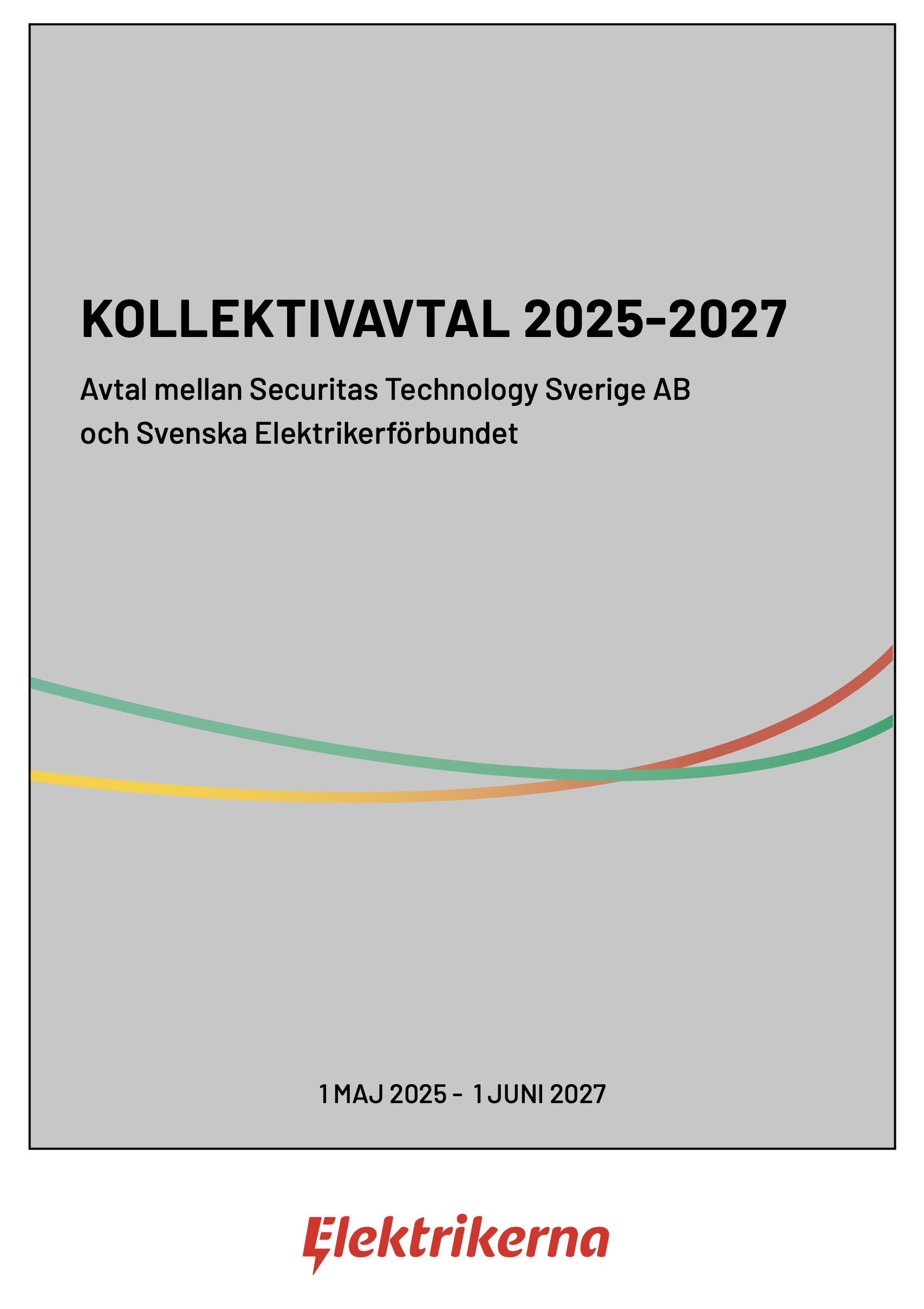 Securitas Technology Sverige AB Kollektivavtal 2025-2027