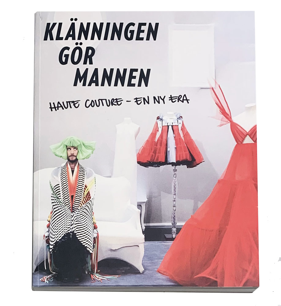 Fredrik Robertsson: Klänningen gör mannen, haute couture – en ny era  