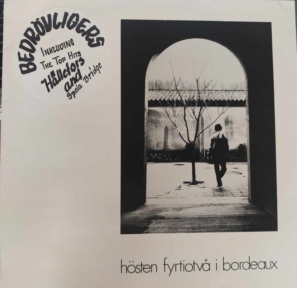 Bedrövligers – Hösten Fyrtitvå I Bordeaux - LP (Secondhand)