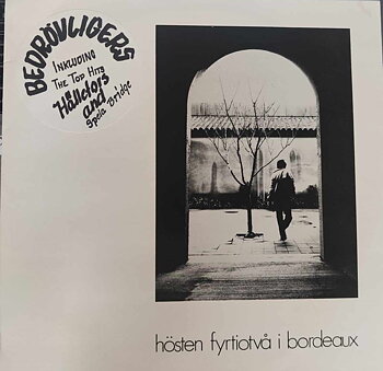 Bedrövligers – Hösten Fyrtitvå I Bordeaux - LP (Secondhand)
