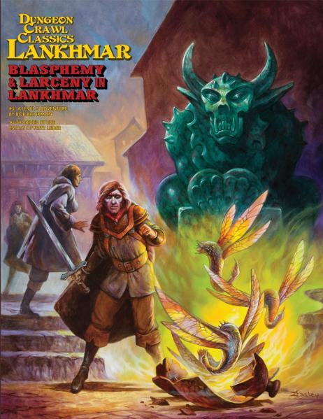 Dungeon Crawl Classics Lankhmar #5: Blasphemy & Larceny in Lakhmar