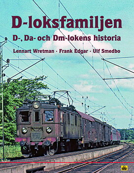 D-loksfamiljen. D-. Da- och Dm-lokens historia