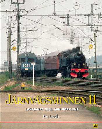Järnvägsminnen 11 - Loktjänst från min horisont
