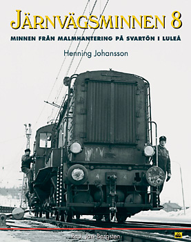 Järnvägsminnen 8 - Minnen från malmhantering på svartön i Luleå