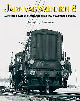Järnvägsminnen 8 - Minnen från malmhantering på svartön i Luleå