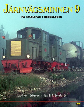 Järnvägsminnen 9 - På smalspår i Bergslagen