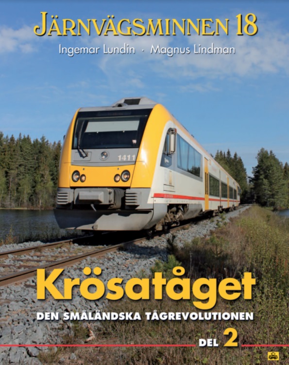 Järnvägsminnen 18 - Krösatåget – del 2