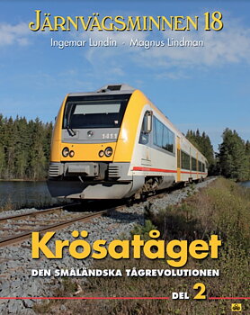 Järnvägsminnen 18 - Krösatåget – del 2