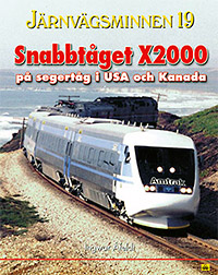 Järnvägsminnen 19 - Snabbtåget X2 på segertåg i USA og Kanada